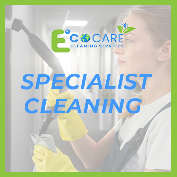 Specialist Cleaning